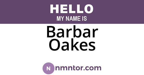 Barbar Oakes