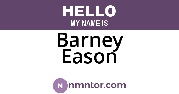 Barney Eason