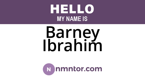 Barney Ibrahim