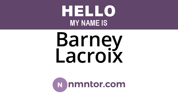 Barney Lacroix