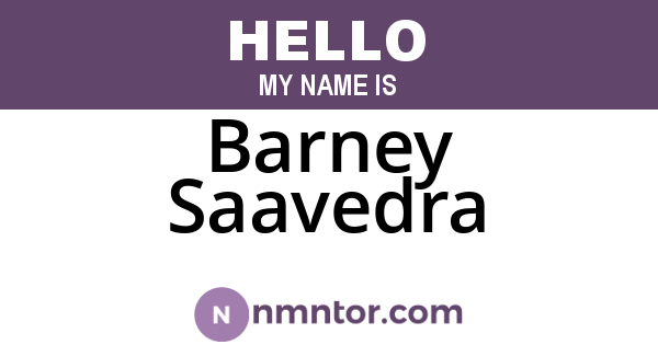 Barney Saavedra