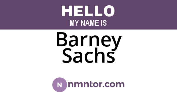 Barney Sachs