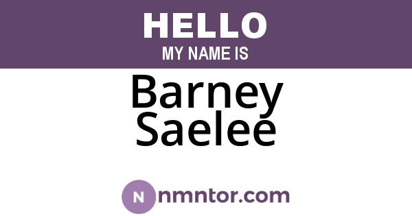 Barney Saelee