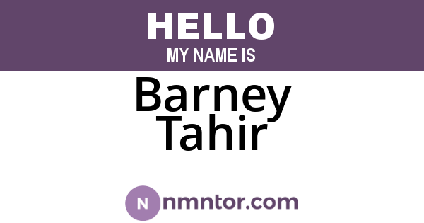 Barney Tahir