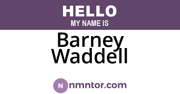 Barney Waddell