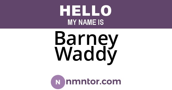 Barney Waddy