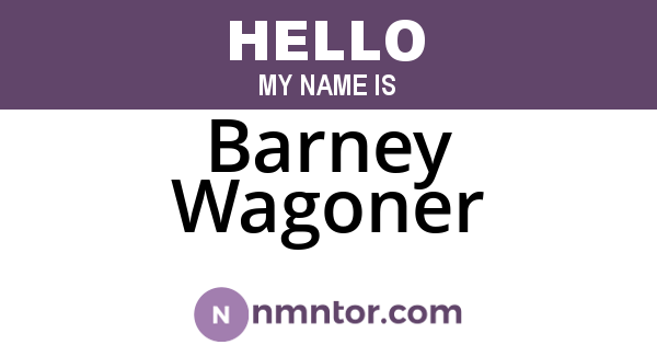 Barney Wagoner