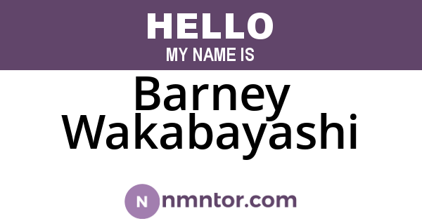 Barney Wakabayashi