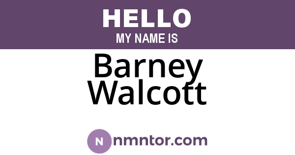 Barney Walcott