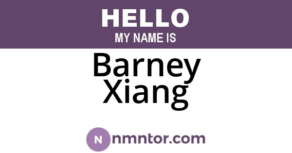 Barney Xiang