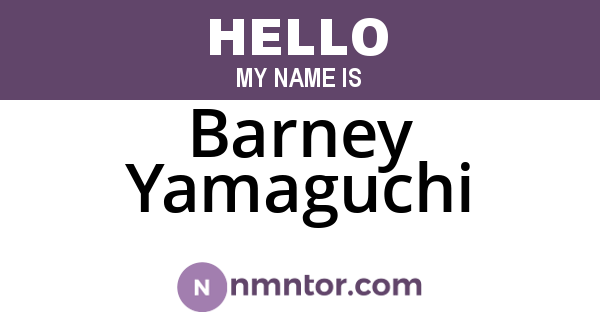 Barney Yamaguchi