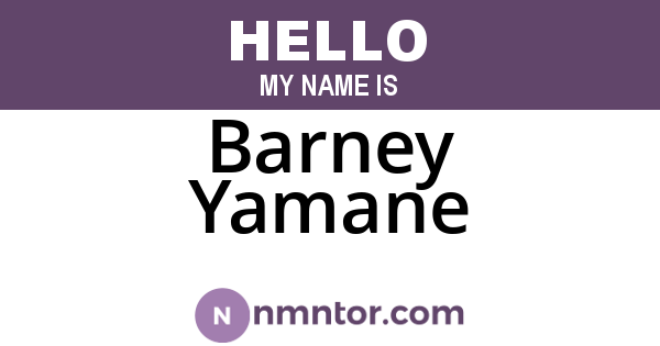 Barney Yamane