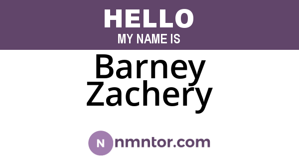 Barney Zachery