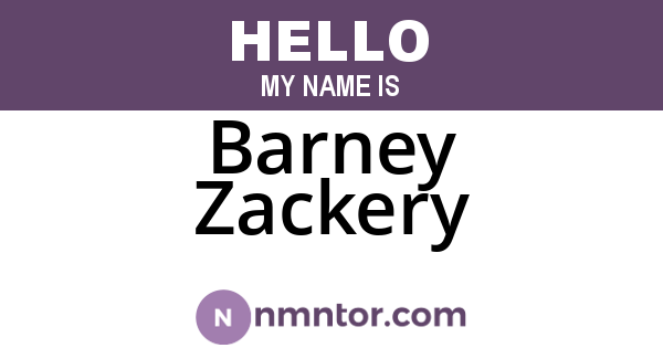 Barney Zackery