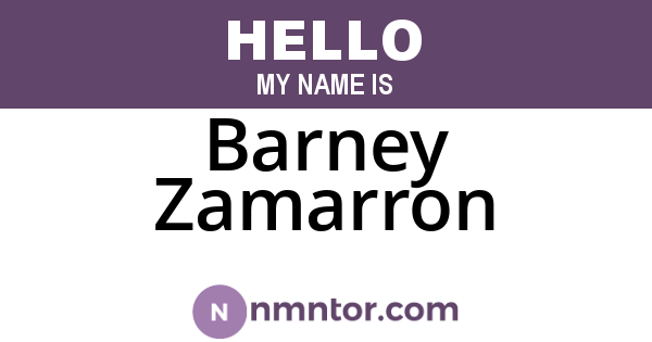 Barney Zamarron