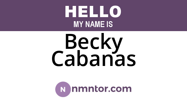 Becky Cabanas