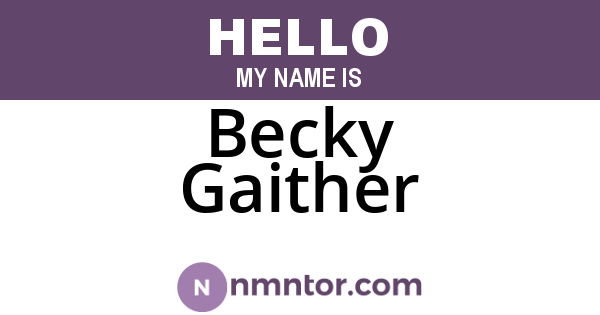 Becky Gaither