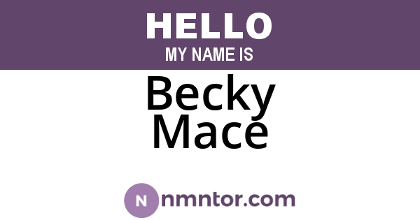 Becky Mace