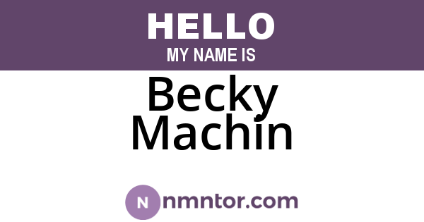 Becky Machin