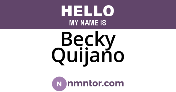Becky Quijano