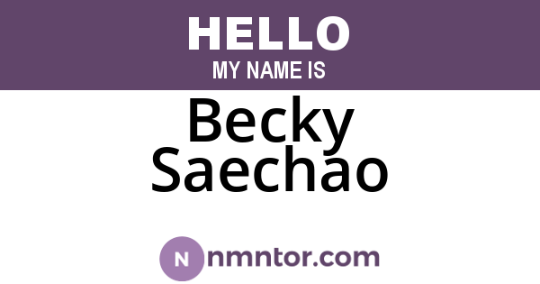Becky Saechao