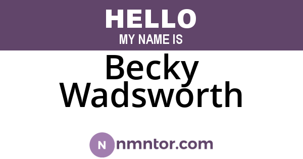 Becky Wadsworth