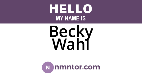 Becky Wahl