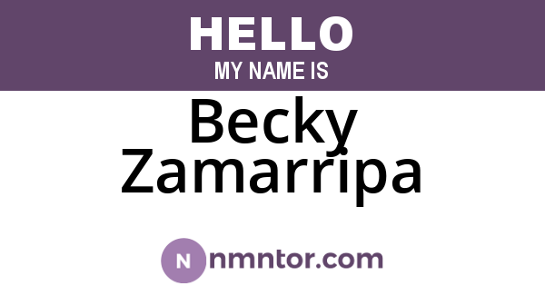 Becky Zamarripa