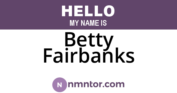 Betty Fairbanks