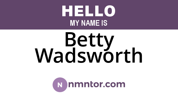 Betty Wadsworth