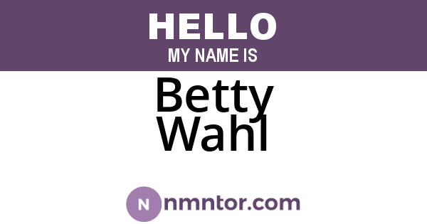 Betty Wahl