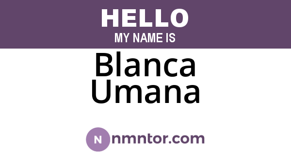 Blanca Umana