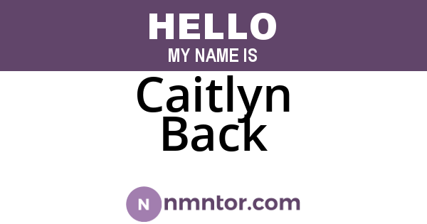 Caitlyn Back