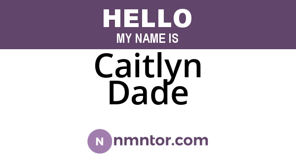 Caitlyn Dade