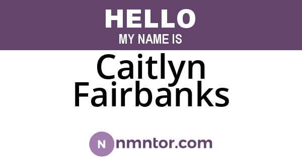 Caitlyn Fairbanks
