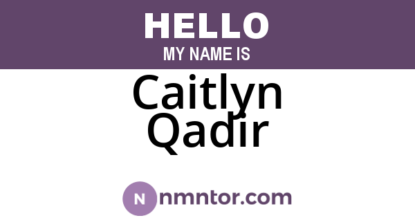 Caitlyn Qadir