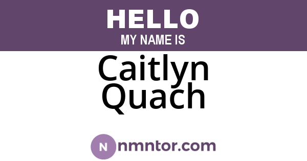 Caitlyn Quach