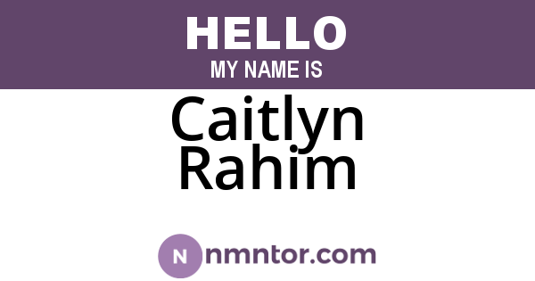 Caitlyn Rahim