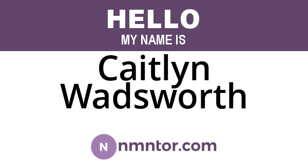 Caitlyn Wadsworth