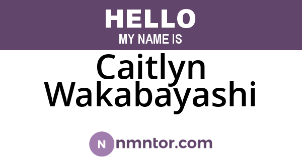 Caitlyn Wakabayashi
