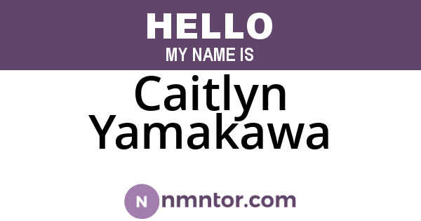 Caitlyn Yamakawa