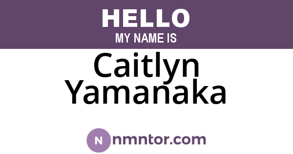 Caitlyn Yamanaka