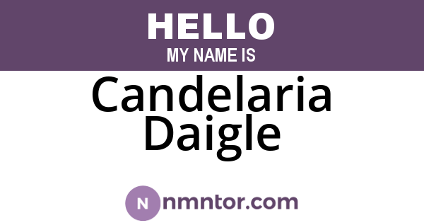 Candelaria Daigle