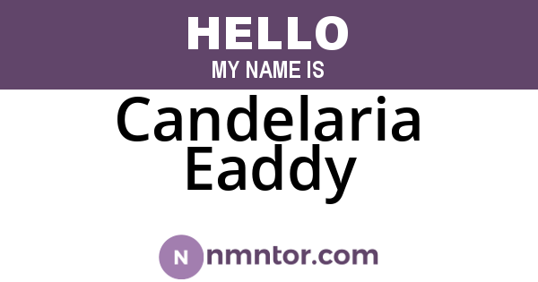 Candelaria Eaddy