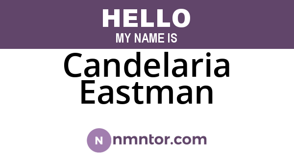 Candelaria Eastman