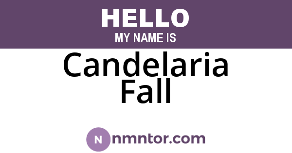 Candelaria Fall