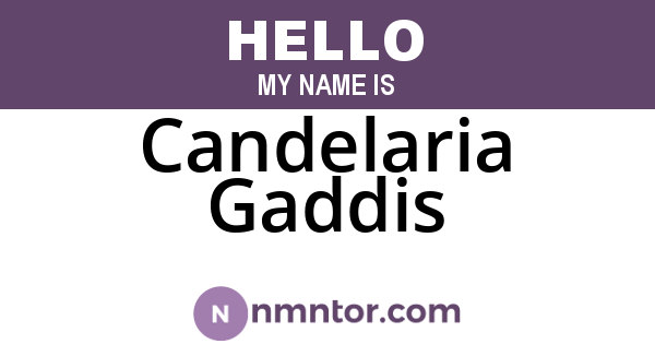 Candelaria Gaddis
