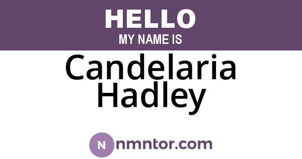 Candelaria Hadley