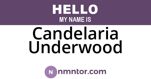 Candelaria Underwood