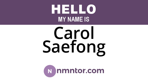 Carol Saefong
